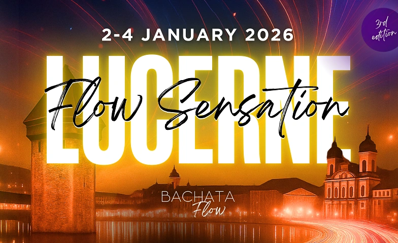 Lucerne Flow Sensation 3rd edition