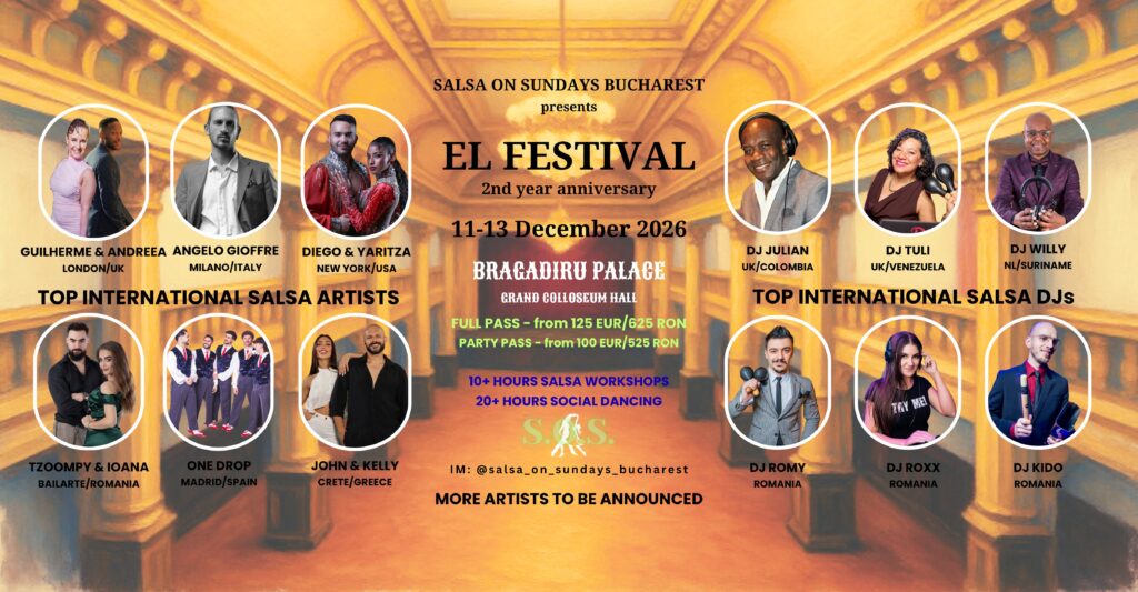 EL FESTIVAL by Salsa On Sundays Bucharest – 2nd year Anniversary – 11-13 December 2026