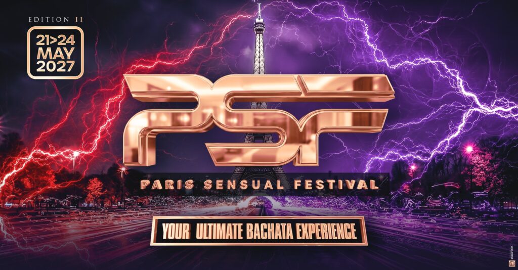 Paris Sensual Festival 2027 (7th Edition) – Your Ultimate Bachata Experience