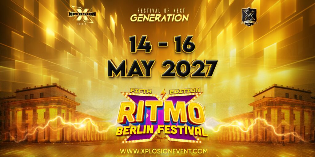 Xplosion RITMO BERLIN Festival 2027 – Festival of Next Generation