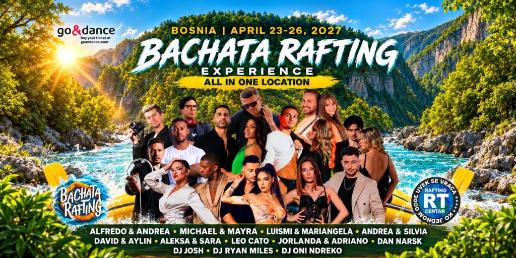 Bachata Rafting 2027 – The World’s Only All-in-One Bachata ＆ Rafting Adventure